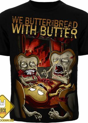 Футболка we butter the bread with butter, размер m