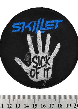Нашивка skillet "sick of it"