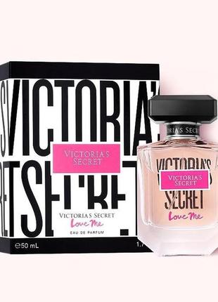 Духи victoria's secret love me 50 ml