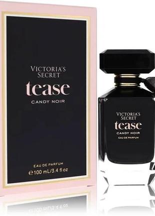 Tease candy noir духи від victorias secret 100 мл оригінал