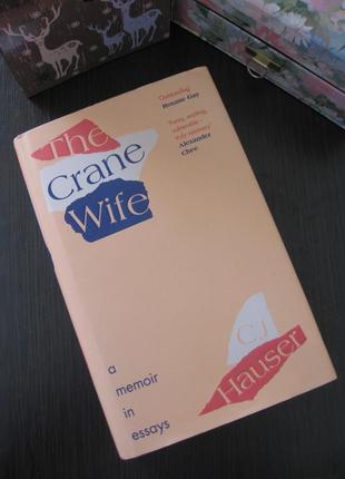 Книга на англійській мові "the crane wife" крістіна джойс гаузер