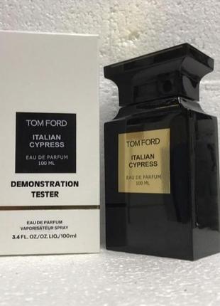 Tom ford italian cypress 100 ml.  парфумована вода унісекс  ( tester )