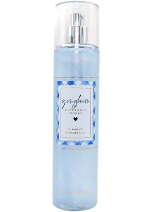 Bath & body works - gingham shimmer mist пробники