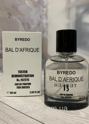 Тестер унисекс селективная bal d'afrique byredo /байредо бал де африка/ 60 мл.