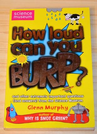 How loud can you burp? деиская книга на английском1 фото