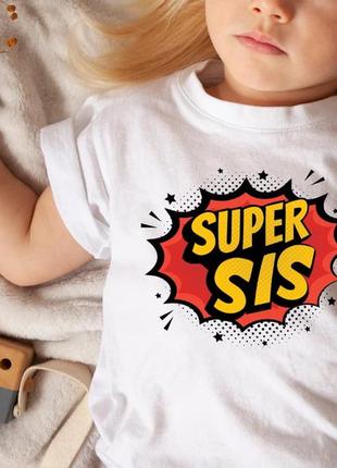 Жіноча футболка супер сестра, super sis, для сестри