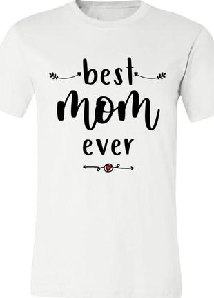 Жіноча футболка найкраща мама, best mom ever, для мами