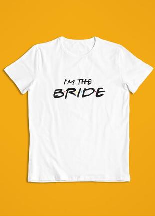 Женская футболка на девичник i`m the bride для невесты