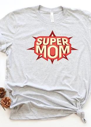 Женская футболка супер мама, super mom, для мамы1 фото