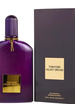 Оригинальн!;tom ford velvet orchid парфюмированная вода 100 ml edp духи