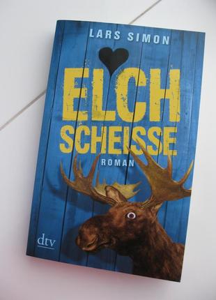Книга на немецком языке "elchscheiße" lars simon