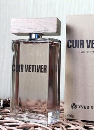 Туалетна вода cuir vetiver ів роше yves rocher