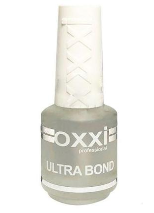 Ультрабонд для нігтів oxxi ultra bond, 15 мл