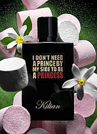 I don't need a prince 
by kilian (розпив 5мл)