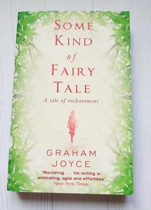 Книжка англійською grahan joyce - some kind of fairy tale