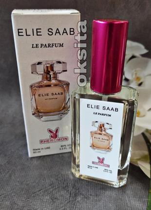 Elie saab le parfum💗💗мініпарфуми парфумів феромони 60 мл емірати