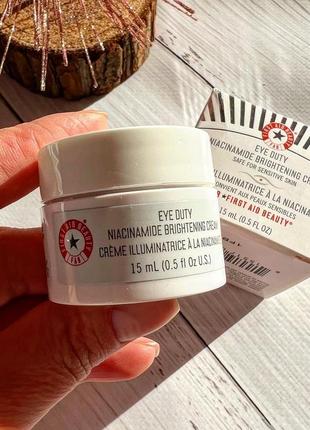 First aid beauty⛑️ eye duty niacinamide brightening eye cream освітлюючи та роз’яснюючий крем під очі