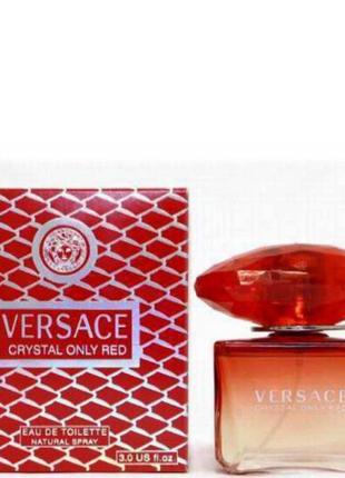 Жіноча туалетна вода versace crystal only red (версаче крістал онлі ред) 90ml