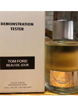 Tom ford beau de jour 100 ml. - парфюмированная вода - мужской - ( тестер )