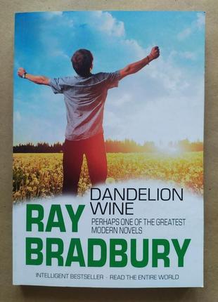Ray bradbury. dandelion wine. рей бредбері. вино з кульбабників (англ.)