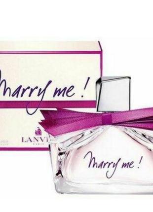 Lanvin marry me парфумована вода 75 ml ланвін мері мі аромат меррі мі жіночі парфуми2 фото