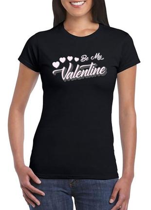 Женская футболка с принтом ко днюлдян валентина "be my valentine" push it2 фото