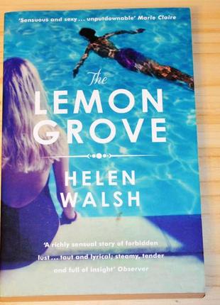 The lemon grove by helen walsh, книга англійською