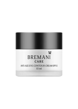 Anti-age eye contour cream spf15, антивозрастной крем для кожи вокруг глаз spf15 40+, bremani, 15ml