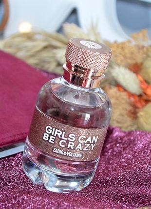 Girls can be crazy 
zadig &amp; voltaire (разпил 6мл)