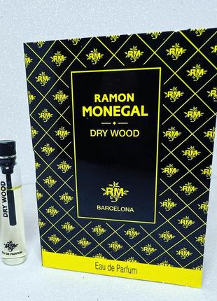 Ramon monegal dry wood