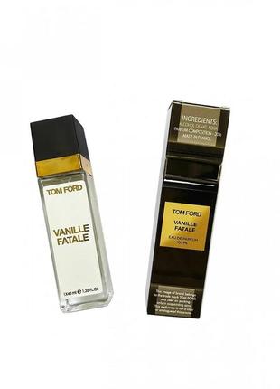 Парфуми жиночий tom ford vanille fatale 40 мл (парфум жіночий 
tom ford vanille fatale 40 мл)