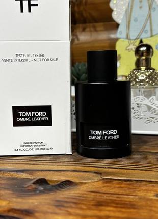 Парфюмерная вода тестер tom ford ombre leather