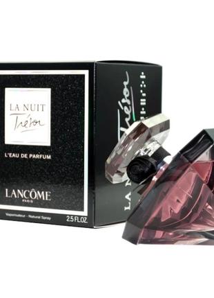 Lancome la nuit tresor парфюмированная вода 75 ml звеном трезор ла нут тресор женский парфюм парфюм3 фото