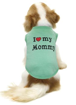 Одяг для собак. майка для котів та собак салатова "я люблю свою маму" m1650