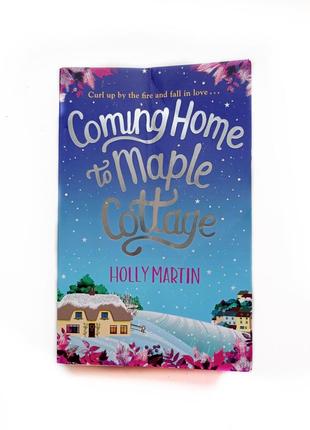 Різдвяна зимова новорічна книга на англійській мові coming home to maple cottage