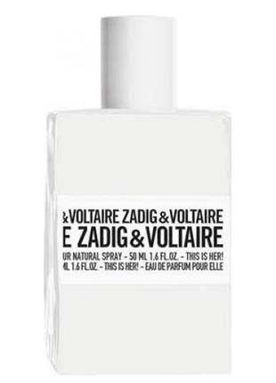 Zadig & voltaire this is her жіночі парфуми