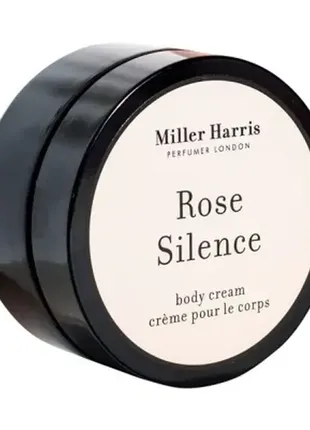 Miller harris rose silence body cream крем для тела 175 ml