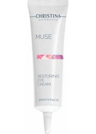 Восстанавливающий крем для зоны вокруг глаз christina muse restoring eye cream 30 мл