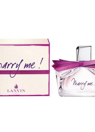 Lanvin marry me  парфумована вода 75 ml ланвін мері мі аромат меррі мі жіночі парфуми3 фото