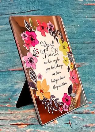 Красивая зеркальная рамка с цветами и надписью для друзей и подруги