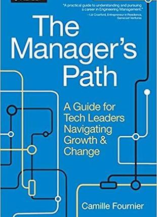 The manager's path: a guide for tech leaders navigating growth and change, eran kinsbruner