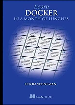 Learn docker in a month of lunches, elton stoneman