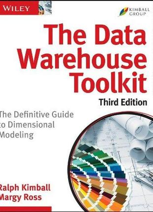 The data warehouse toolkit: the definitive guide to dimensional modeling 3rd edition, ralph kimball, margy