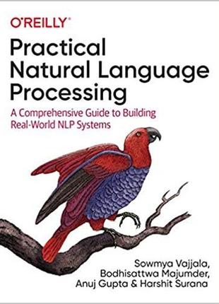 Practical natural language processing: a comprehensive guide to building real-world nlp systems, sowmya