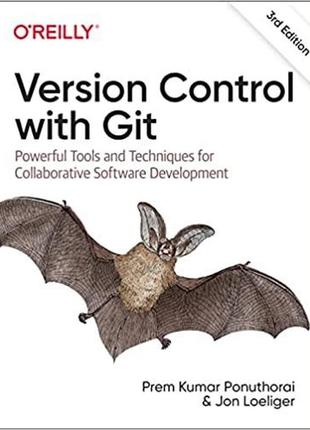 Version control with git: powerful tools and techniques for collaborative software development 3rd edition,