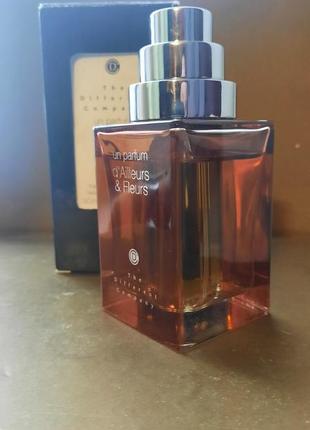 Природна чарівність в парфумах un parfum d'ailleurs et fleurs the different company  вінтаж рідкість ніша