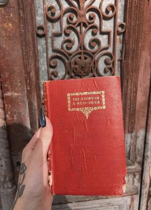 "the story of a red deer" in as: j.w. fortescue опубликована в 1924 году в лондоне, англия.1 фото