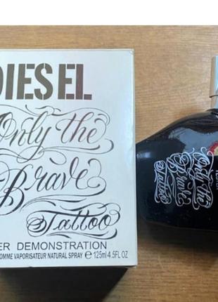 Diesel only the brave tattoo 125 ml, дизель оллі зе брейв тату1 фото