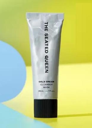 2 в 1 засіб для очищення та маска для обличчя the seated queen cold cream, 30 мл