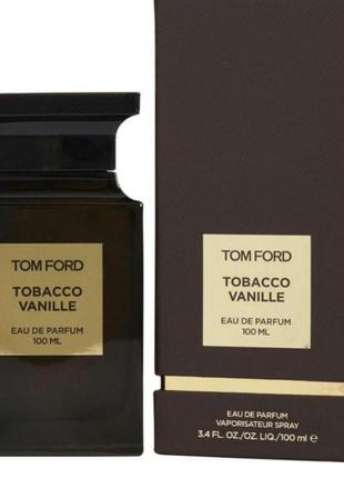 Tom ford tobacco vanille парфумована вода 100 ml том форд тобако ваніль2 фото